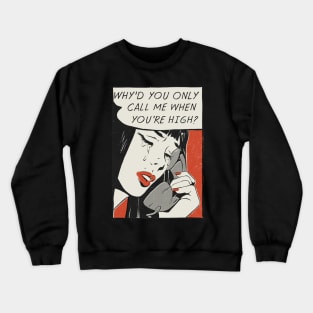 Call me Crewneck Sweatshirt